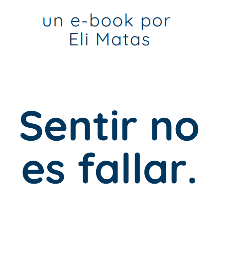 Sentir no es fallar