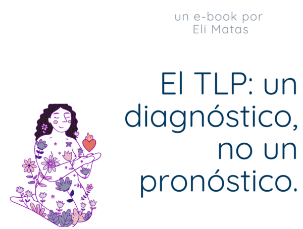 El TLP: un diagnóstico, no un pronóstico